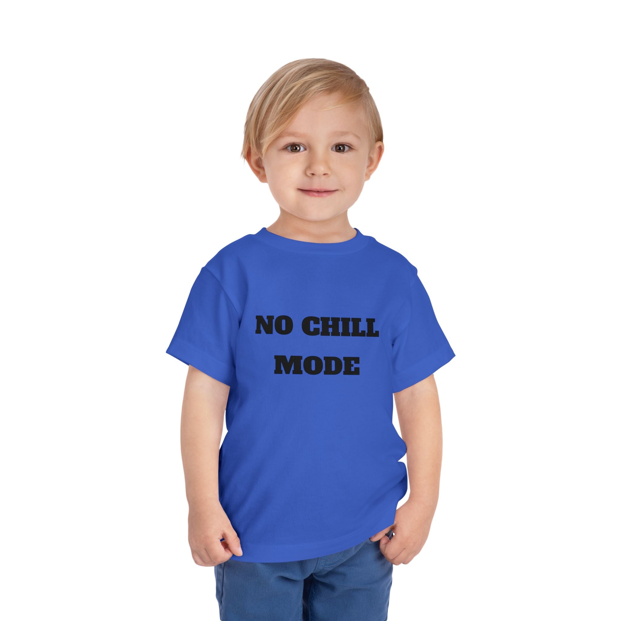 No Chill Mode Toddler Short Sleeve T-Shirt