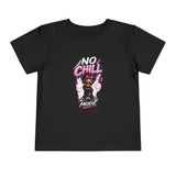 Girls- No Chill Mode Toddler Tee